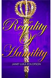 Regality of Humility