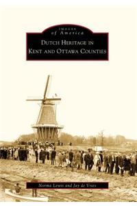 Dutch Heritage in Kent and Ottawa Counties