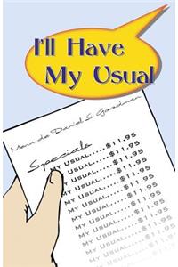 I'll Have My Usual