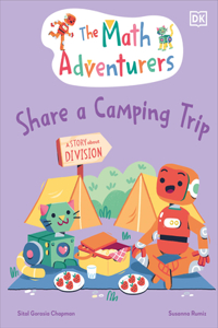 Math Adventurers Share a Camping Trip