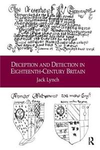 Deception and Detection in Eighteenth-Century Britain