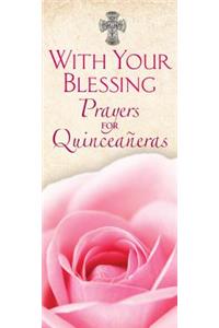 With Your Blessing: Prayers for Quinceañ