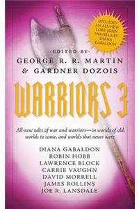 Warriors 3: All-New Tales of War and Warriors - In Worlds of Old, Worlds to Come, and Worlds That Never Were