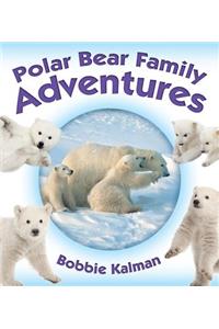 Polar Bear Family Adventures