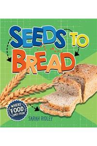 Seeds to Bread