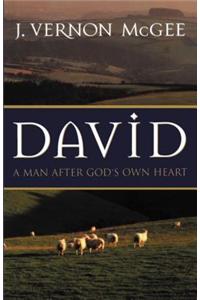 David; A Man After God's Own Heart