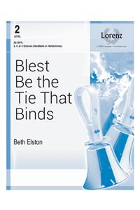 Blest Be the Tie That Binds