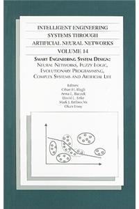 Intelligent Engineering Systems Through Artificial Neural Networks, Volume 14