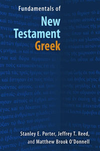 Fundamentals of New Testament Greek