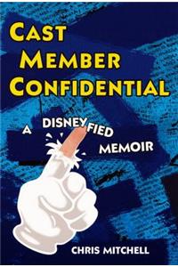 Cast Member Confidential
