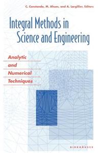 Integral Methods in Science and Engineering