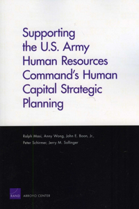 Supporting the U.S. Army Human Resources Command's Human Capital Strategic Planning