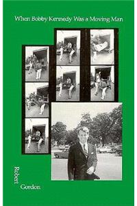 When Bobby Kennedy Was a Moving Man