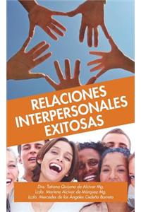 Relaciones Interpersonales Exitosas