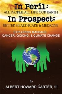 In Peril, In Prospect