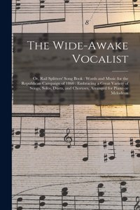 The Wide-awake Vocalist