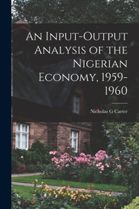 Input-output Analysis of the Nigerian Economy, 1959-1960