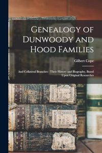 Genealogy of Dunwoody and Hood Families