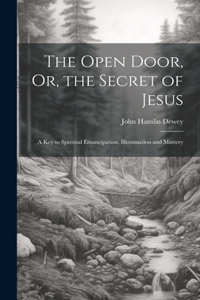 Open Door, Or, the Secret of Jesus