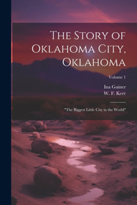 Story of Oklahoma City, Oklahoma