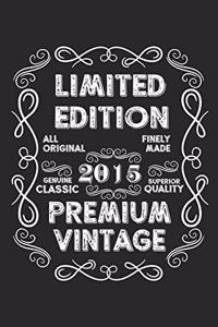 Limited Edition Premium Vintage 2015