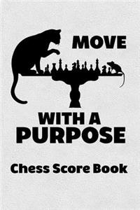 Move With A Purpose Chess Score Book