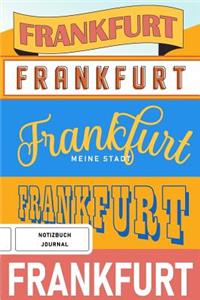 Frankfurt meine Stadt - Notizbuch, Journal