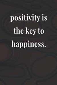 Positivity Is The Key To Happiness