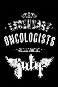 Legendary Oncologists are born in July