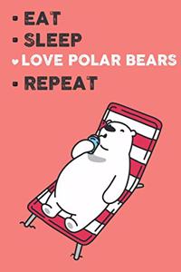 Eat Sleep Love Polar Bears Repeat