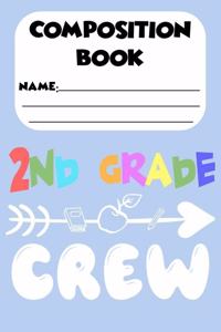 Composition Book 2nd Grade Crew