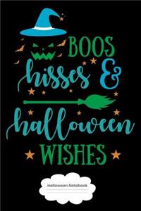 Boos Hisses & Halloween Wishes Halloween Notebook