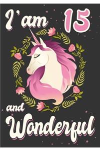 I'am 15 and Wonderful