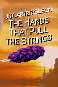 The Hands That Pull the Strings