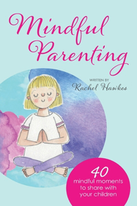 Mindful Parenting