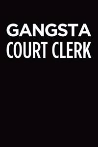 Gangsta court clerk