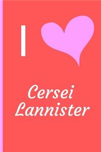 I Love Cersei Lannister
