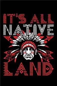 It's All Native Land