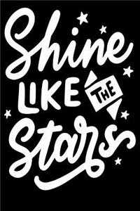 Shine Like the stars