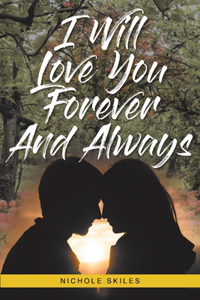 I Will Love You Forever and Always