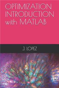 OPTIMIZATION INTRODUCTION with MATLAB