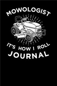 Mowologist It's How I Roll Journal