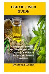 CBD Oil User Guide