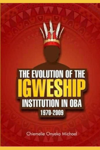 The Evolution of the Igweship.