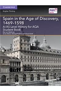 A/AS Level History for AQA Spain in the Age of Discovery, 1469–1598 Student Book