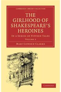 Girlhood of Shakespeare's Heroines