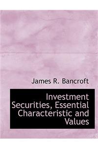 Investment Securities, Essential Characteristic and Values