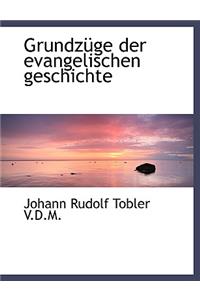 Grundzuge Der Evangelischen Geschichte