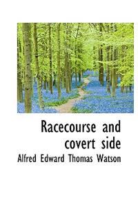 Racecourse and Covert Side