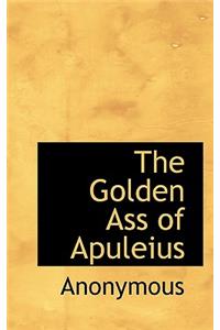 The Golden Ass of Apuleius